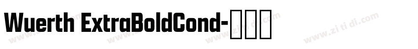 Wuerth ExtraBoldCond字体转换